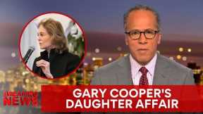 Gary Cooper's Daughter Discusses the Affair that Ended His Marriage