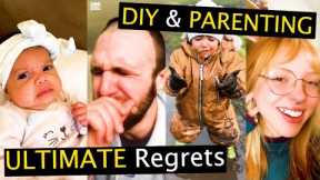 51 ULTIMATE Regrets - DIY And Parenting