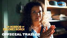 The Horror of Dolores Roach - Official Trailer | Prime Video