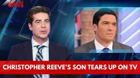 Christopher Reeve's Son Gets Emotional During Heartwarming TV Segment