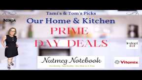 OUR ANNUAL AMAZON PRIME DAY HOME AND KITCHEN PRODUCT SHOW  - Nutmeg Notebook Live
