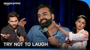 Try not to laugh | Bass Kar Bassi, Tathastu, Comicstaan | Prime Video India