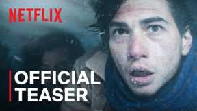 Society of the Snow | Official Teaser | Netflix