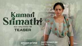 Kumari Srimathi Teaser | Sept 28th on Amazon Prime | Nithya Menen | Gomtesh | Srinivas Avasarala