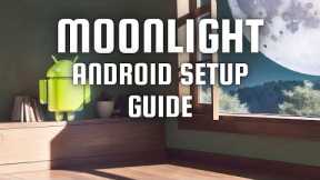 Beginner's Guide to Moonlight: Setting Up Your Game Streaming on Android