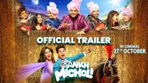 Aankh Micholi - Official Trailer | Oct 27 | Paresh R | Mrunal T| Abhimanyu | Sharman J | Divya D