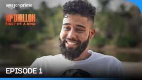 AP Dhillon: First Of A Kind - Episode 1 | Prime Video India