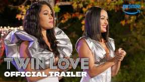 Twin Love - Official Trailer | Prime Video