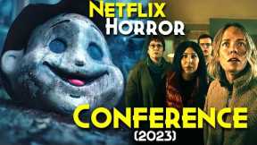 Most Haunted Resort KOLARENGEN | THE CONFERENCE (2023) Explained In Hindi | NETFLIX Spanish Horror