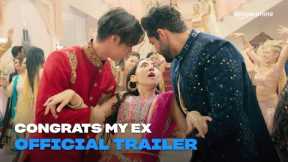 Congrats My Ex | Official Trailer | Amazon Prime