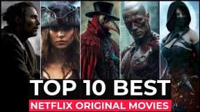 Top 10 Best Netflix Original Movies To Watch In 2023 | Best Movies On Netflix 2023 | Netflix Movies
