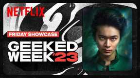 Geeked Week 2023 | Yu Yu Hakusho, 3 Body Problem, & More | Friday Showcase | Netflix