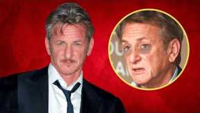 Why Sean Penn Doesn’t Show His Face in Hollywood Anymore