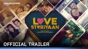 Love Storiyaan - Official Trailer | Prime Video India