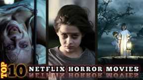 Top 10 Horror Movies On Netflix | Without Any Spoiler | Friday Pick