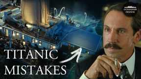 Titanic Movie Mistakes: What They Got Wrong