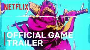 Katana ZERO | Official Game Trailer | Netflix