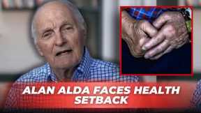 Alan Alda’s Tragic Health Update, He Can No Longer Tie His Shoes