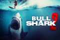 BULL SHARK 2 Full Movie | Shark