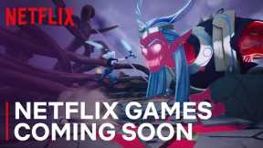 New Games Coming Soon | Official Game Trailer | Netflix