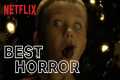 The Best Horror Movies On Netflix |