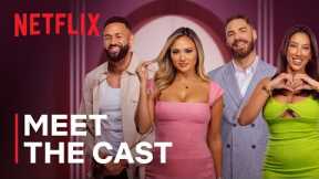 Love is Blind: UK | Meet the Cast | Netflix