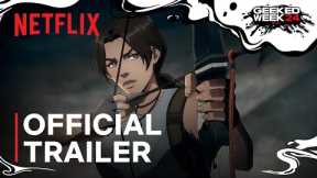 Tomb Raider: The Legend of Lara Croft | Official Trailer | Netflix